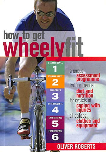 Beispielbild fr How to Get Wheely Fit zum Verkauf von AwesomeBooks