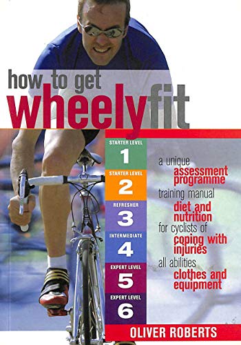 Stock image for How to Get Wheely Fit for sale by WorldofBooks