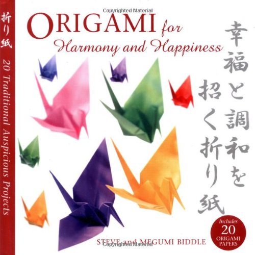 Stock image for Origami for Harmony and Happiness for sale by Wonder Book