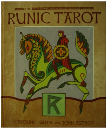 The Runic Tarot (9781859061237) by Caroline Smith; John Astrop