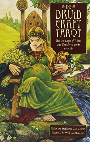 The Druid Craft Tarot : Use the Magic of Wicca and Druidry to Guide Your Life - Philip Carr-Gomm, Stephanie Carr-Gomm