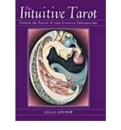 9781859061459: The Intuitive Tarot: Unlock the Power of Your Creative Subconscious
