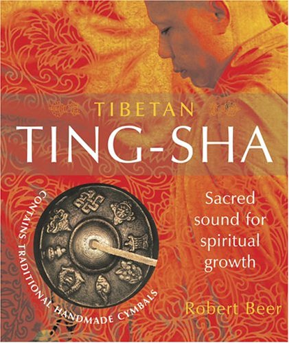 Stock image for Tibetan Ting-Sha: Sacred Sound for Spiritual Growth for sale by HPB-Diamond
