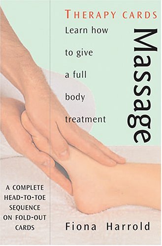 Imagen de archivo de Massage Therapy Cards: Learn How to Give a Full Body Treatment a la venta por SecondSale
