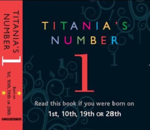 Beispielbild fr Titania's Numbers -1: Born on 1st, 10th, 19th, 28th (Titania's Numbers) (Titania's Numbers S.) zum Verkauf von WorldofBooks