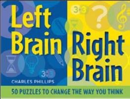 Imagen de archivo de Left Brain Right Brain: 50 Puzzles to Change the Way You Think a la venta por HPB-Diamond