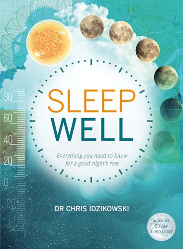 Beispielbild fr Sleep Well: Everything you need to know for a good night's rest zum Verkauf von WorldofBooks