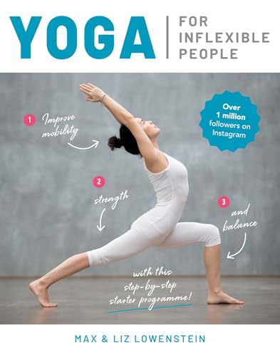 Imagen de archivo de Yoga for Inflexible People: Improve mobility, strength and balance with this step-by-step starter programme a la venta por WorldofBooks