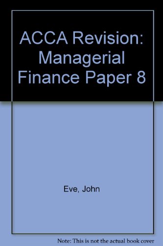 Managerial Finance (9781859080511) by Eve, John; McElroy, Trefor