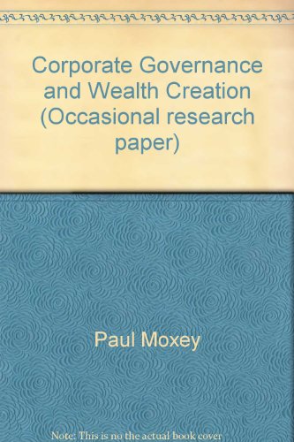 Beispielbild fr Corporate Governance and Wealth Creation (Occasional research paper) zum Verkauf von Phatpocket Limited