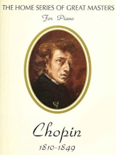 Beispielbild fr Chopin (Home Series of Great Masters) (Home Series of the Great Masters for Piano) zum Verkauf von WorldofBooks