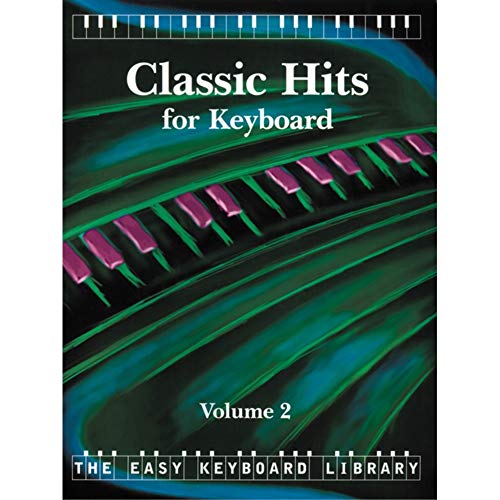 Beispielbild fr The Easy Keyboard Library: Classic Hits - Volume 2 - Sheet Music zum Verkauf von WorldofBooks