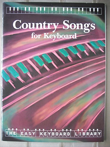 Imagen de archivo de Country Songs for Keyboard (The Easy Keyboard Library) a la venta por WorldofBooks