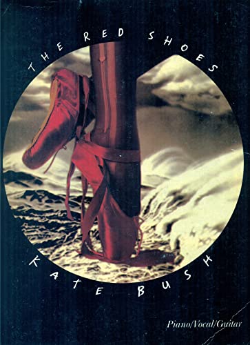 Kate Bush: The Red Shoes - Piano/Vocal/Guitar (9781859091586) by Kate Bush