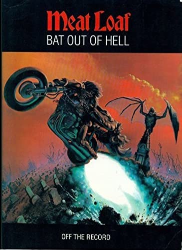 9781859091593: "Meat Loaf": Bat Out of Hell - Off the Record