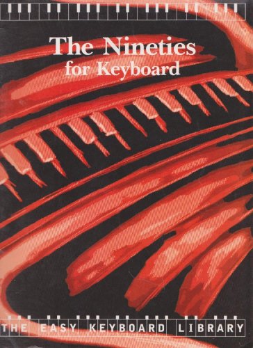 Stock image for The Nineties for Keyboard (Easy Keyboard Library) for sale by WorldofBooks