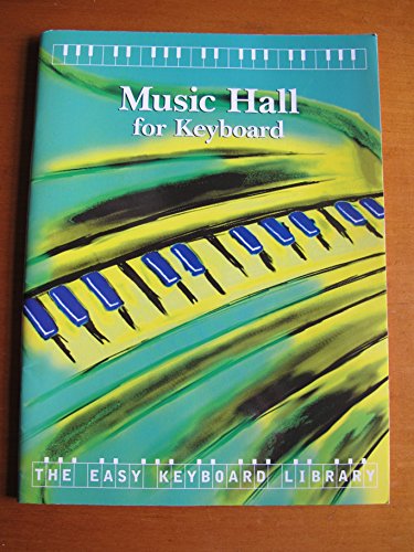 Beispielbild fr Music Hall for Keyboard (Easy Keyboard Library) zum Verkauf von WorldofBooks