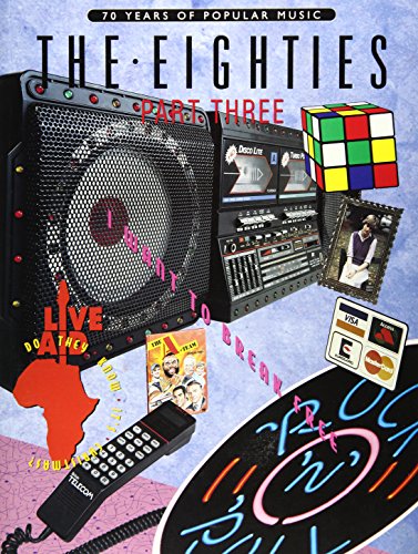 Stock image for 70 Years of Popular Music : The Eighties Part Three (v. 3) for sale by MusicMagpie