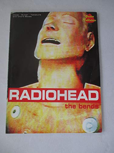 Stock image for Radiohead": The Bends - Vocal-Guitar-Tablature and Chord Boxes for sale by WorldofBooks