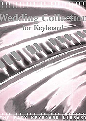 Beispielbild fr Wedding Collection (Easy Keyboard Library) zum Verkauf von WorldofBooks