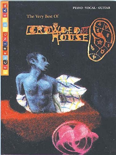 The Very Best of Crowded House: Recurring Dream. (Piano-Vocal-Guitar)