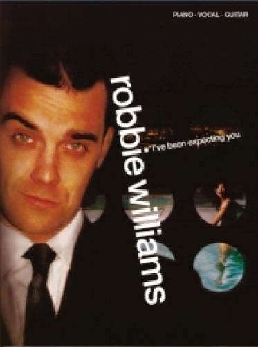 Imagen de archivo de Robbie Williams, I've Been Expecting You: Piano-Vocal-Guitar a la venta por WorldofBooks