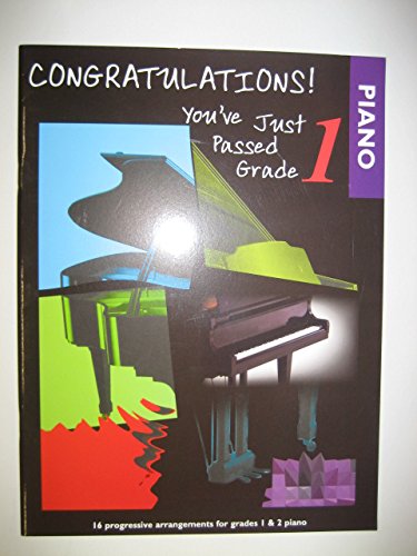 Stock image for Congratulations! You've Passed Grade 1: (Piano) for sale by AwesomeBooks