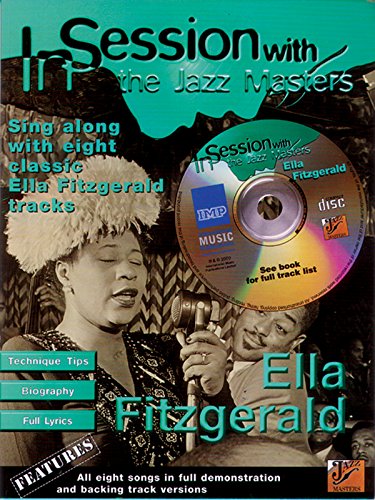 Beispielbild fr In Session with the Jazz Masters: Ella Fitzgerald-Music Book + Cd Backing tracks zum Verkauf von WorldofBooks