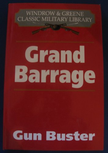 9781859150016: Grand Barrage (Classic Military Library)