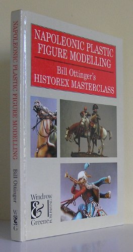 Napoleonic Plastic Figure Modelling : Bill Ottinger's Historex Masterclass
