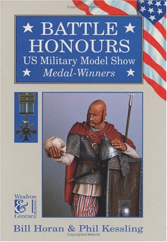 Imagen de archivo de Battle Honours: U S Military Model Show Medal Winners 1993-94 a la venta por ThriftBooks-Dallas
