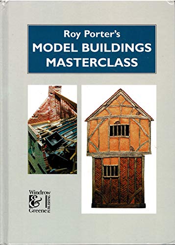 Roy Porter's Model Buildings Masterclass