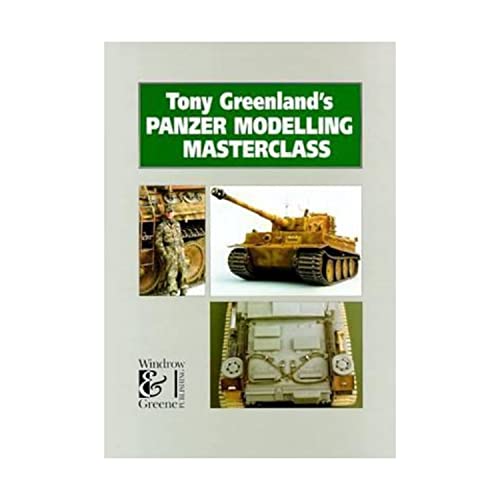 Stock image for Tony Greenland's Panzer Modelling Masterclass for sale by Plain Tales Books