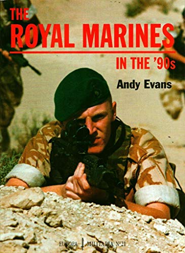 Stock image for The Royal Marines in the 90s. (Europa Militaria No.21) for sale by Harry Alter