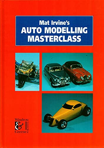 Imagen de archivo de Mat Irvine's Auto Modelling Masterclass a la venta por HPB-Red
