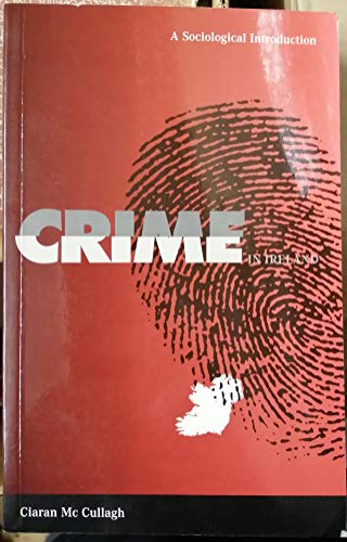 9781859180341: Crime in Ireland: A Sociological Introduction (Sociology/politics/current affairs)
