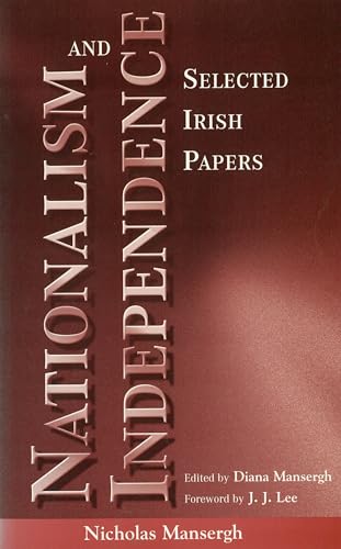 Beispielbild fr Nationalism and Independence: Selected Irish Papers (Irish History) zum Verkauf von Powell's Bookstores Chicago, ABAA