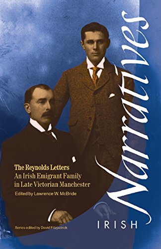 9781859182000: The Reynolds Letters: An Irish Emigrant Family in Late Victorian Manchester (Irish Narrative Series)