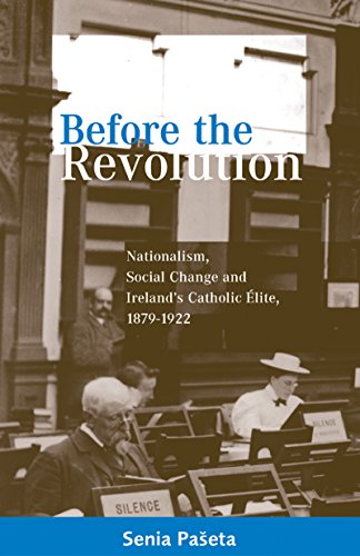 Imagen de archivo de Before the Revolution: Nationalism and Social Change and Ireland's Catholic Elite, 1879-1922 a la venta por WorldofBooks