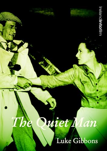 Beispielbild fr The Quiet Man: 6 (Ireland into Film S.) zum Verkauf von WorldofBooks