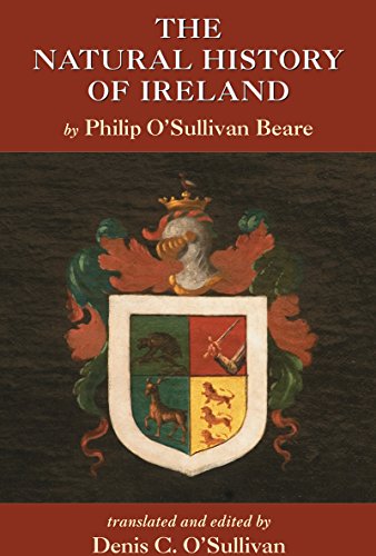 Natural history of Ireland. - O’Sullivan Beare, Philip