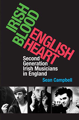 9781859184615: Irish Blood, English Heart: Second Generation Irish Musicians in England