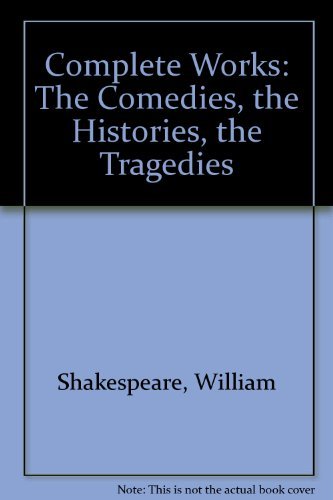 9781859260012: The Comedies, the Histories, the Tragedies
