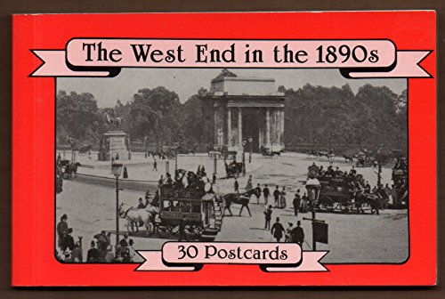 Imagen de archivo de The West End in the 1890s - Book of 30 Postcards a la venta por AwesomeBooks