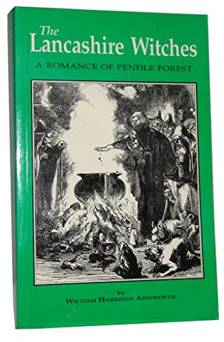 Beispielbild fr The Lancashire Witches: A Romance of Pendle Forest zum Verkauf von MusicMagpie