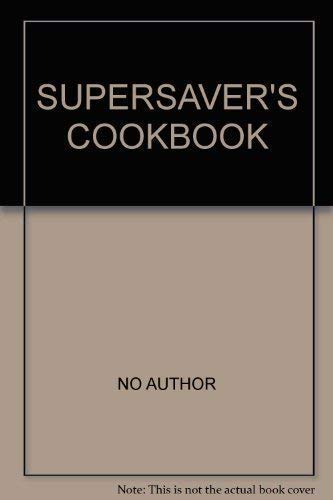 Beispielbild fr SUPERSAVER'S COOKBOOK zum Verkauf von WorldofBooks