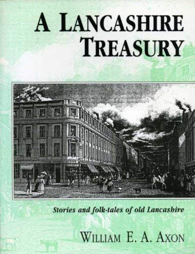 Imagen de archivo de Lancashire Treasury: Stories and Folk-tales of Old Lancashire a la venta por WorldofBooks