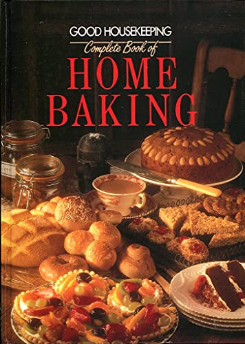 Stock image for Good Housekeeping Complete Book of Home Baking for sale by WorldofBooks