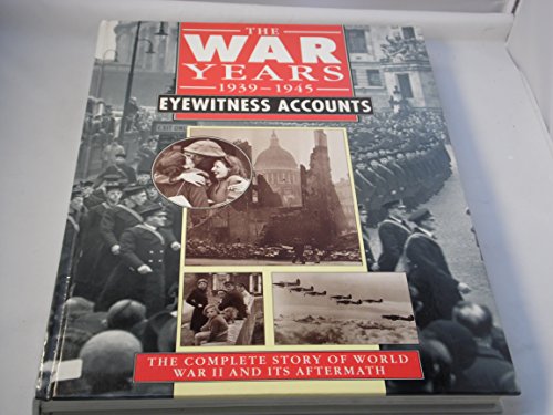 Beispielbild fr The War Years 1939 - 1945 zum Verkauf von Wonder Book