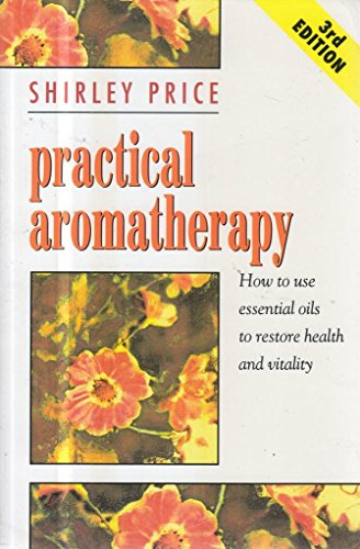 Stock image for Practical Aromatherapy for sale by WorldofBooks